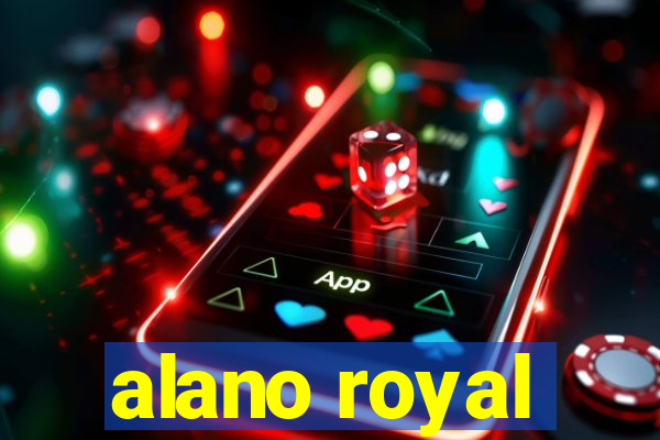 alano royal